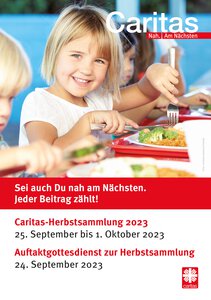 Info-Plakat mit den wichtigsten Infos zur Herbstsammlung 2023 mit einem blonden Mädchen, dass gerade etwas isst. | © Caritas München und Oberbayern